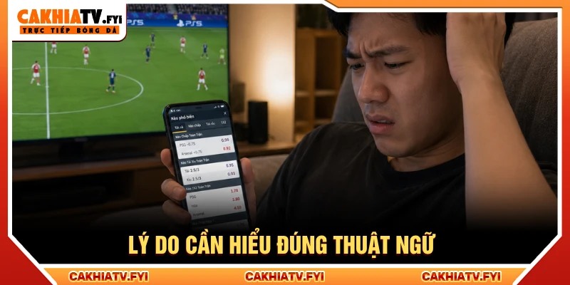 Lý do cần hiểu đúng thuật ngữ bóng đá khi cá cược