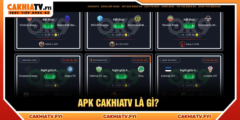 APK CakhiaTV có gì đặc biệt