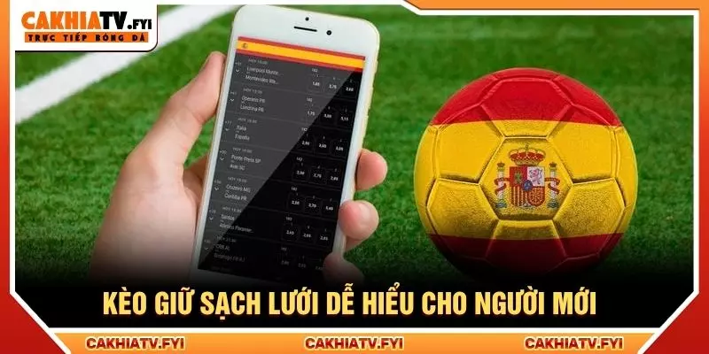 Kèo giữ sạch lưới dễ hiểu cho người mới
