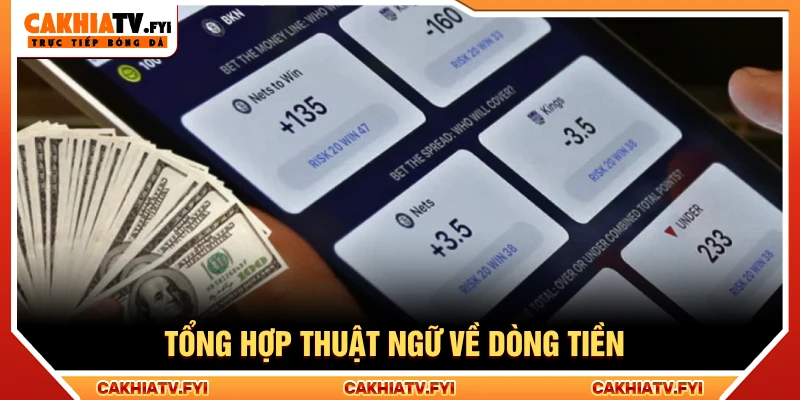 Tổng hợp thuật ngữ bóng đá về dòng tiền quen thuộc