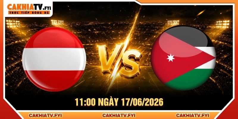 Soi Kèo Áo Vs Jordan 11:00 Ngày 17/06/2026 - WC 2026