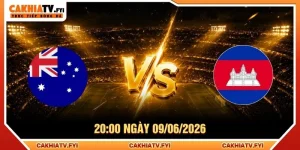 Soi Kèo Úc U19 Vs Campuchia U19 Chính Xác Ngày 09/06/2026