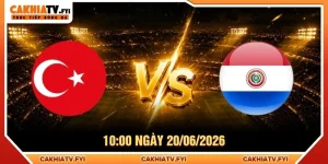 Soi Kèo Thổ Nhĩ Kỳ Vs Paraguay 10:00 Ngày 20/06