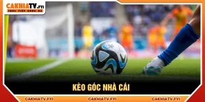 Kèo góc nhà cái