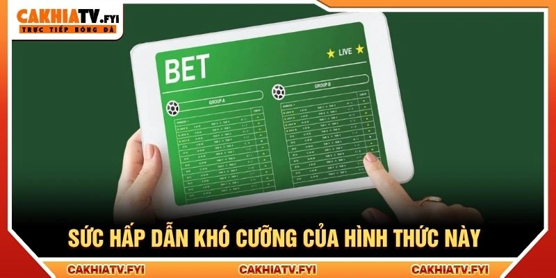 Sức hấp dẫn khó cưỡng của hình thức này Sức hấp dẫn khó cưỡng của hình thức này